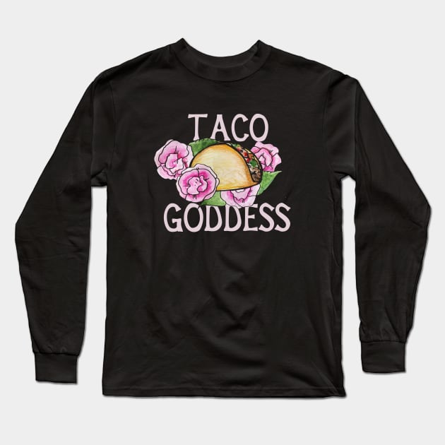 Taco Goddess Long Sleeve T-Shirt by bubbsnugg